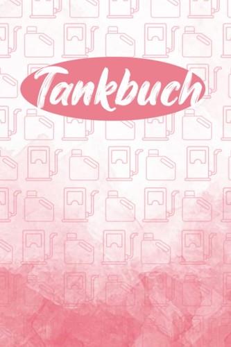 Tankbuch pkw lkw motorrad 100 - pkw,